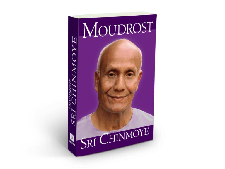 Moudrost Sri Chinmoye - Sri Chinmoy