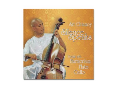Silence Speaks - Sri Chinmoy