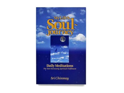 My Life's Soul-Journey - Sri Chinmoy