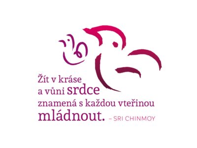 Žít v kráse a vůni srdce znamená s každou vteřinou mládnout - Sri Chinmoy