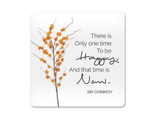 Korkový podtácek s citátem ANGLICKÝ - There is only one time to be happy and that time is now.